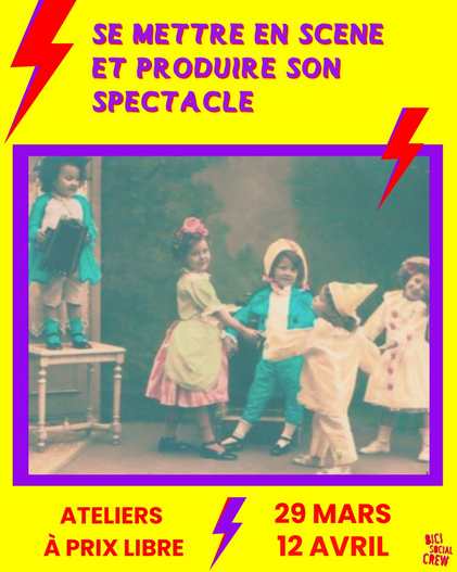 Se mettre en scène et produire son spectacle